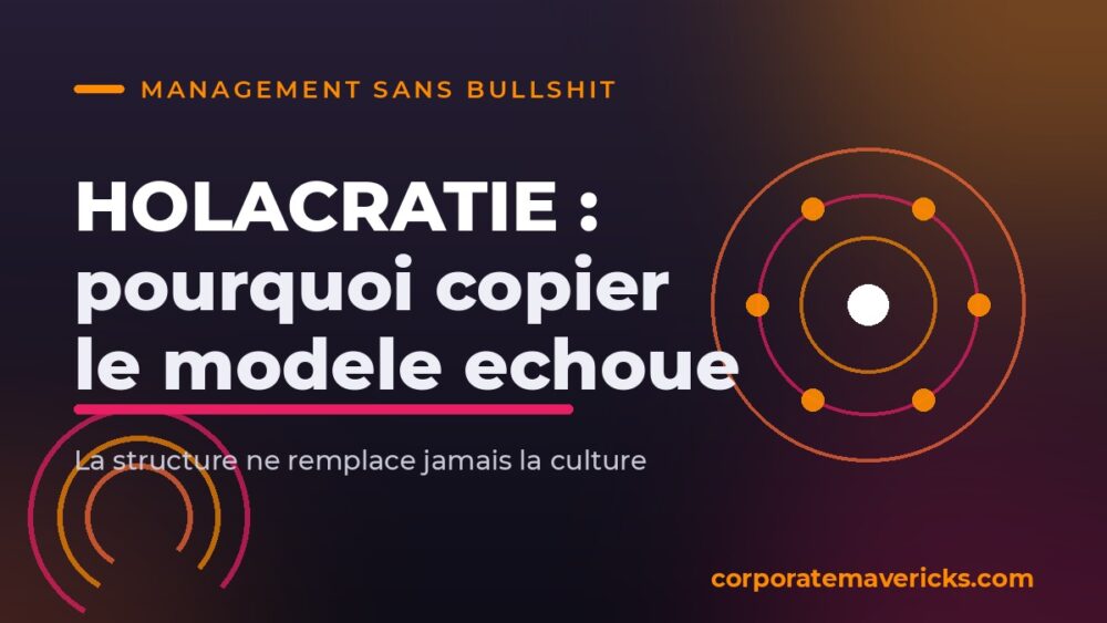 Holacratie : cercles concentriques illustrant pourquoi copier le modele echoue