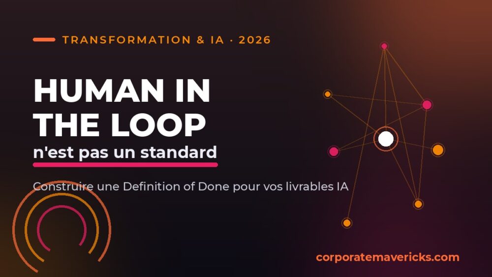 Human in the loop : Definition of Done pour les livrables IA