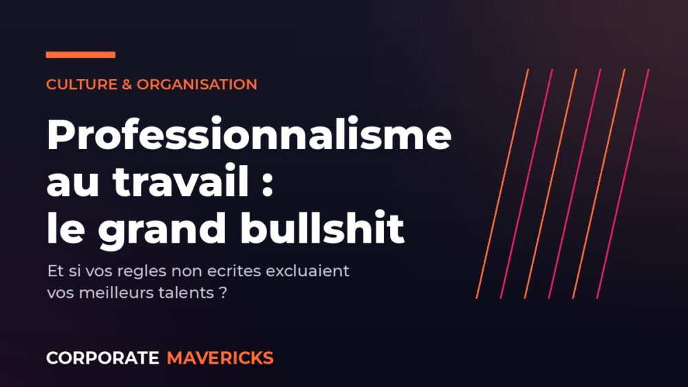 Professionnalisme au travail : regles non ecrites qui excluent les talents
