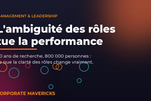 Ambiguité des rôles au travail et clarté des rôles pour la performance