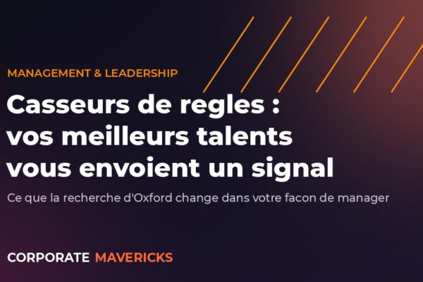 Casseurs de regles en entreprise : les quatre motivations selon la recherche d'Oxford