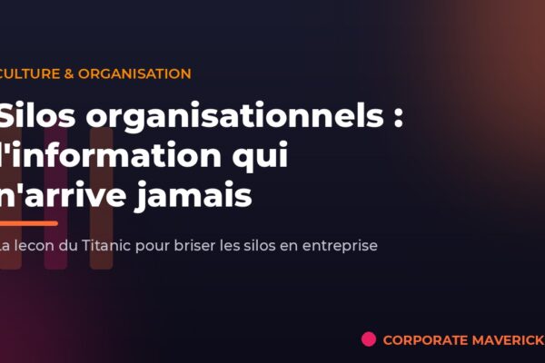 Silos organisationnels : briser les silos en entreprise