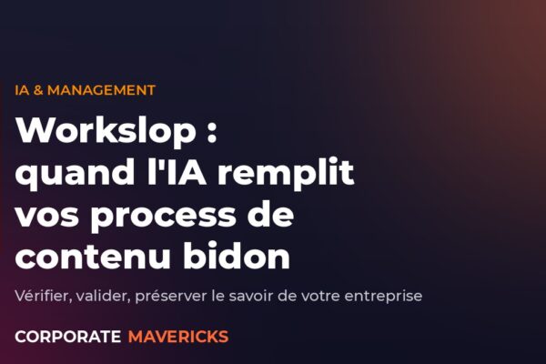 Workslop : quand l'IA remplit vos process de contenu bidon