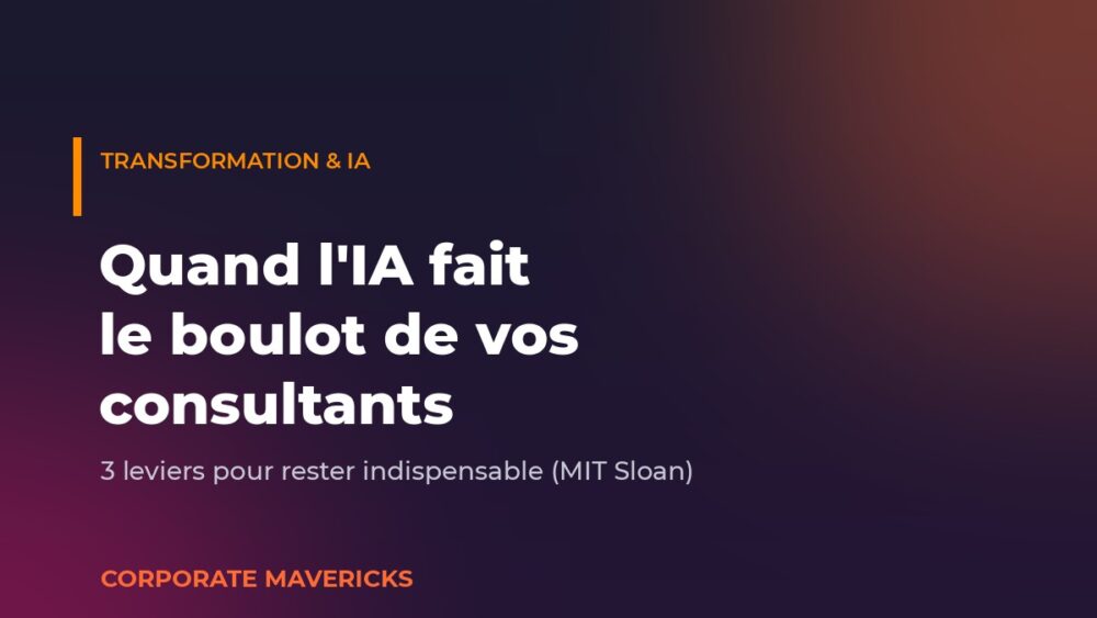 L'IA remplace les consultants : trois leviers pour rester indispensable