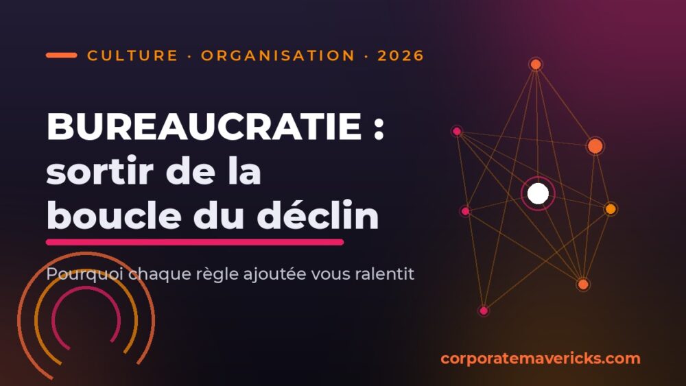 Bureaucratie en entreprise : sortir de la boucle du déclin