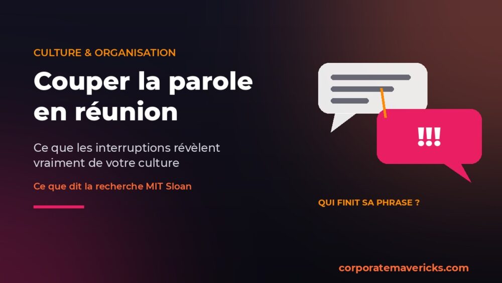Couper la parole en réunion : ce que les interruptions révèlent de la culture d'entreprise