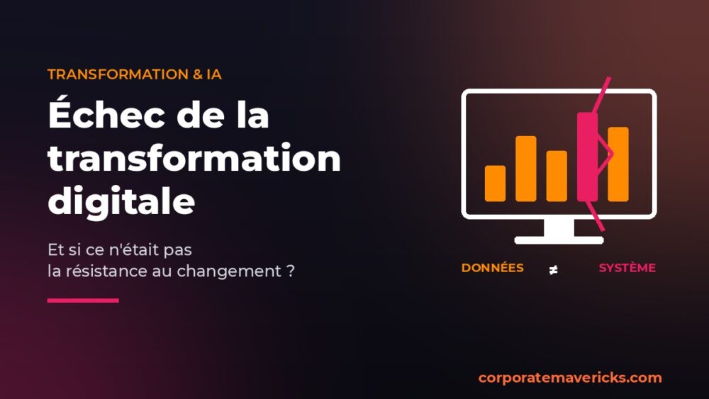 Échec de la transformation digitale : données et système, deux leviers distincts