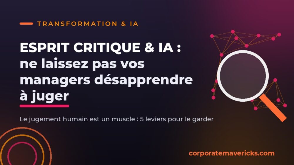 Esprit critique et IA : préserver le jugement humain des managers face à l'intelligence artificielle