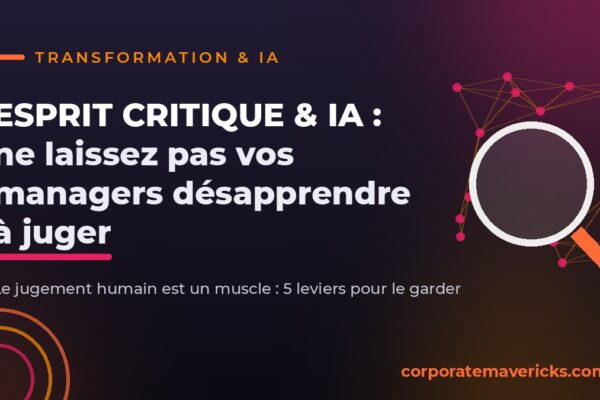 Esprit critique et IA : préserver le jugement humain des managers face à l'intelligence artificielle