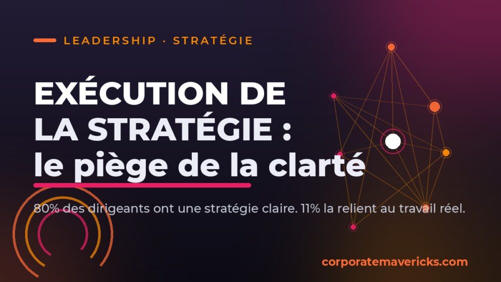 Exécution de la stratégie : le piège de la clarté