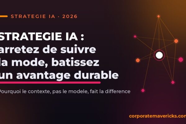 Strategie IA en entreprise : batir un avantage durable grace au contexte